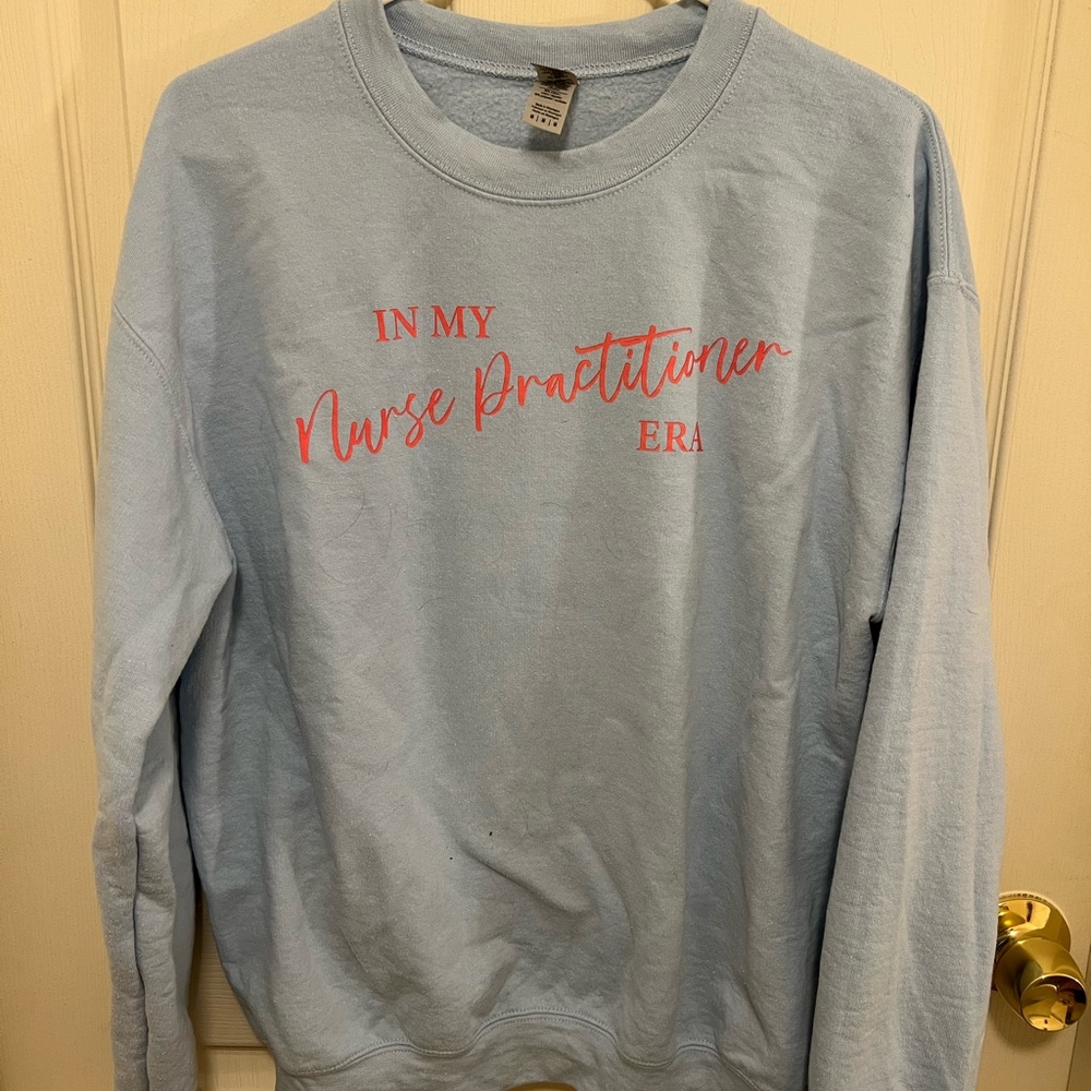 Crewneck Pullover: “In my Nurse Practitioner Era”